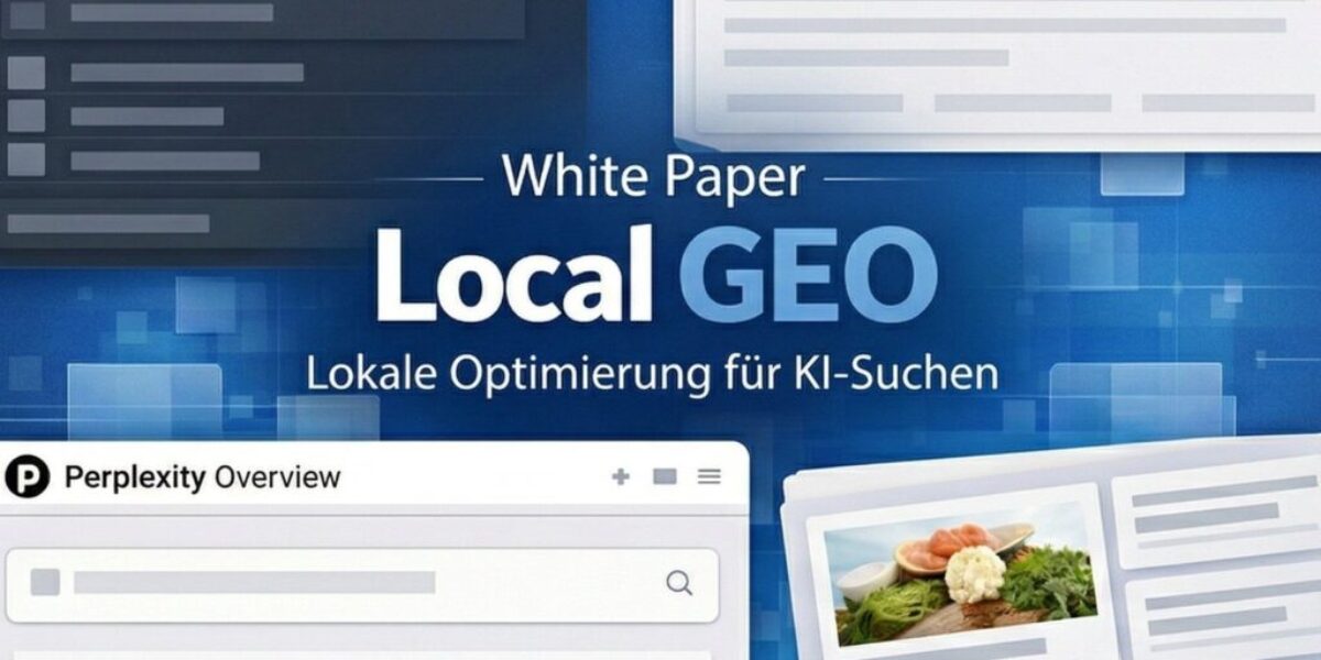 Local GEO-Optimierung Whitepaper 2026 Whitepaper: Local GEO – Lokale Optimierung für die KI-Suche